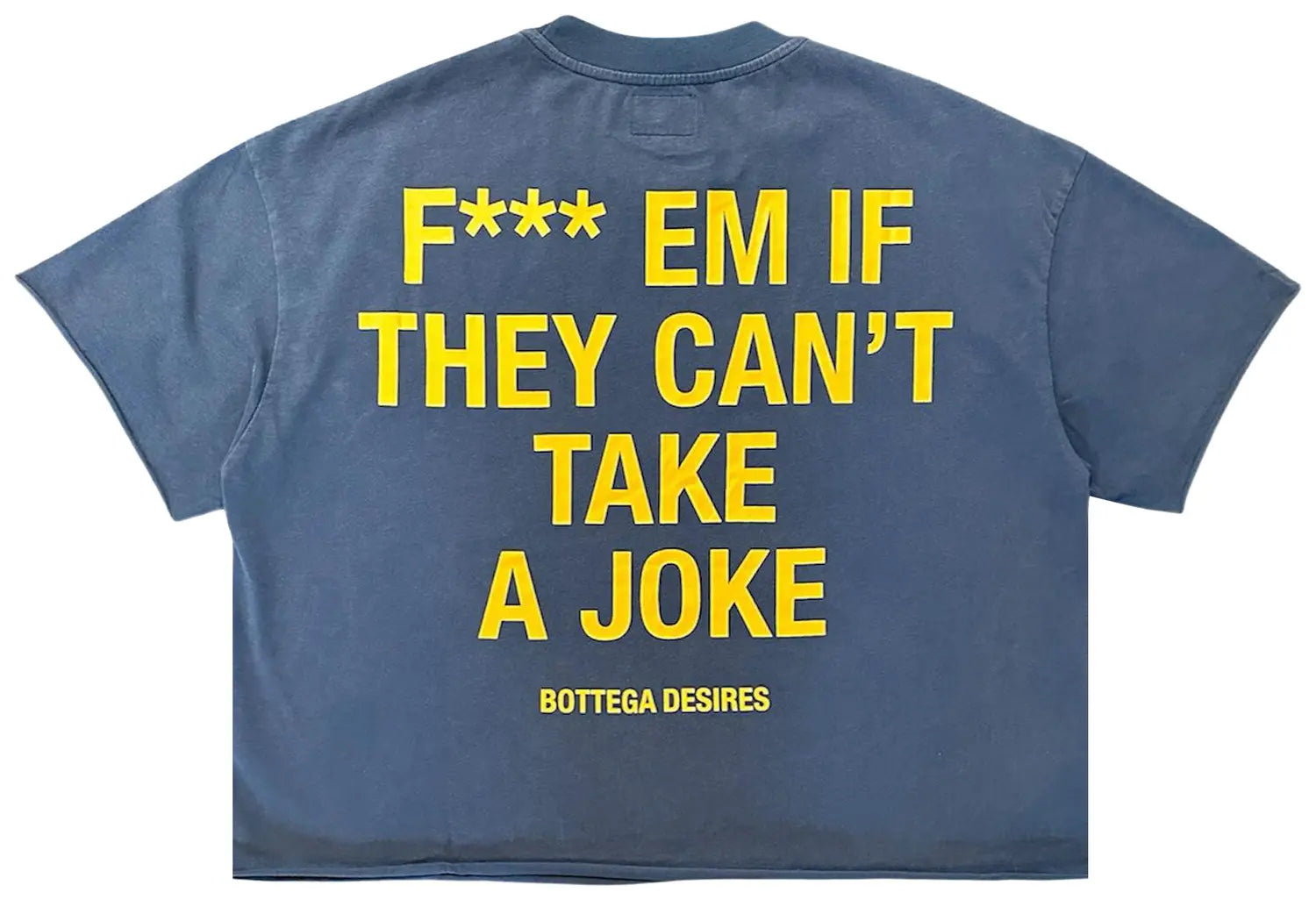 Bottega Desires Fuck Em T-Shirt 'Blue' (CS)
