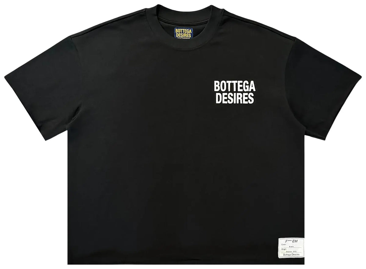 Bottega Desires Fuck Em T-Shirt 'Black' (KH)