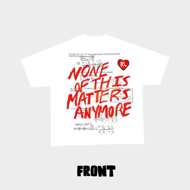 RED LETTERS - DOESNT MATTER WHITE TEE