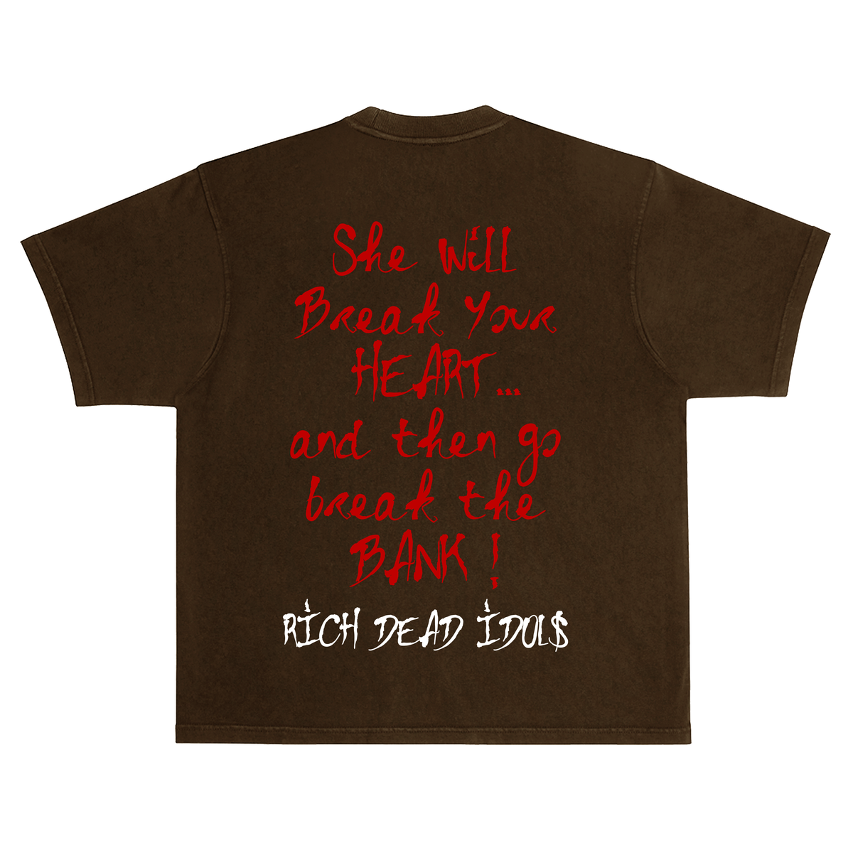 RICH DEAD IDOLS - SOME RICH B!TCH" T-SHIRT