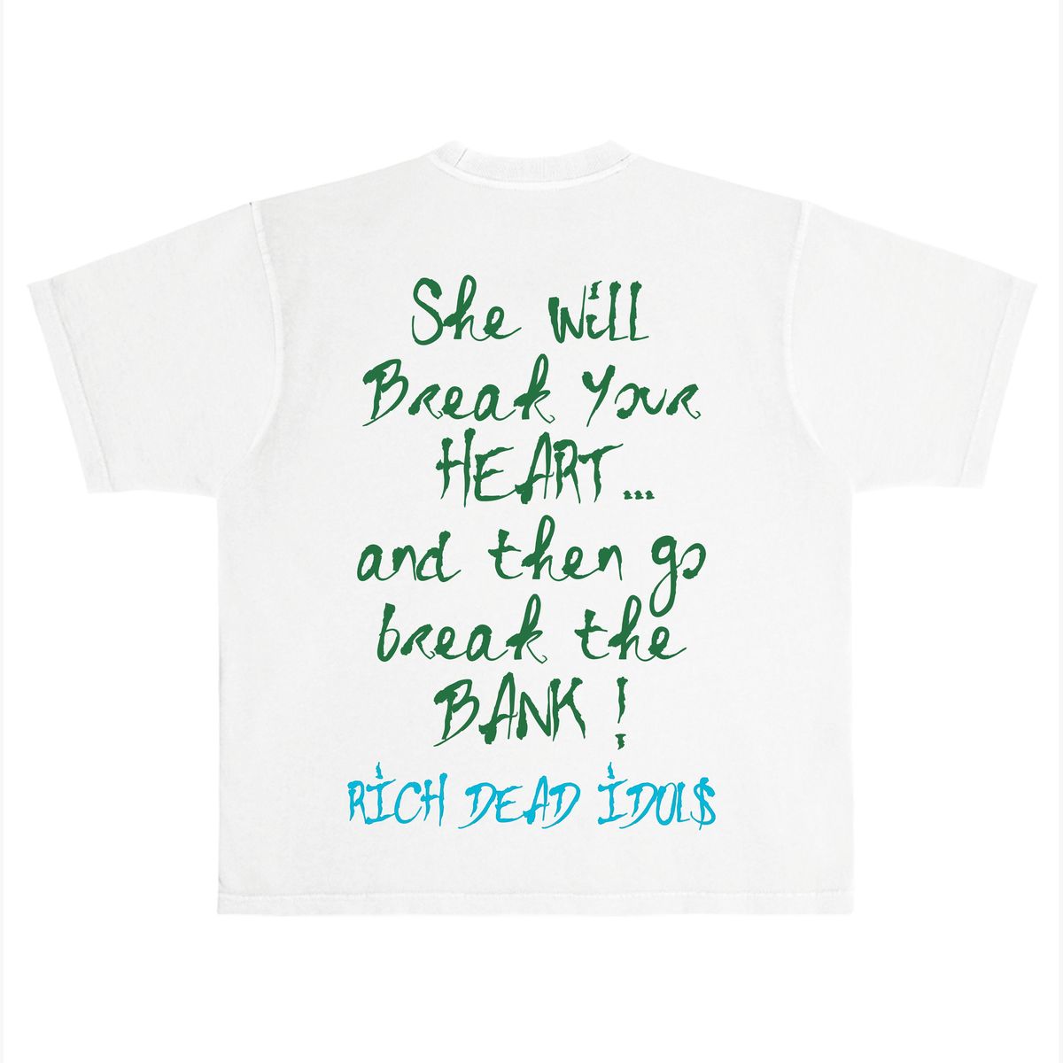 RICH DEAD IDOLS - SOME RICH B!TCH" T-SHIRT - WHITE