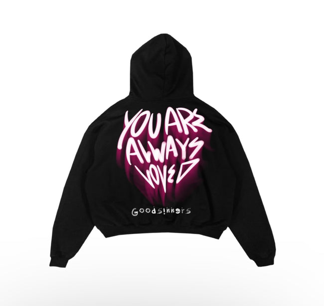GOOD SINNERS - YOU ARE ALWAYS LOVED HOODIE