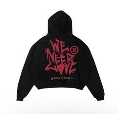 GOOD SINNERS -  WE NEED LOVE HOODIE